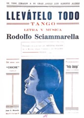 Rodolfo Sciammarella — Tapa de la partitura del tango 'Llévátelo todo' con retrato de Rodolfo Sciammarella