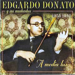Tapa del disco 'A media luz' de Edgardo Donato y sus muchachos (1905-1963)